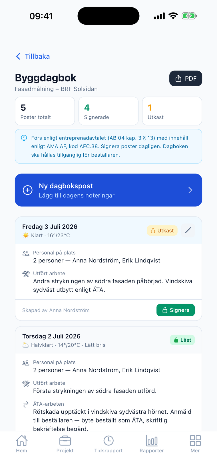 Byggdagbok i Crewlog-appen — signerade och låsta dagboksposter med väder, personal på plats, utfört arbete och ÄTA-arbeten.